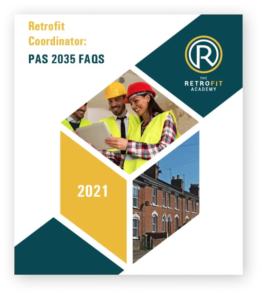 A post that has geometric shapes and colours with pictures of construction workers and houses with yellow and blue text that reads "Retrofit Coordinator PAS 2035 FAQS" behind a white background.